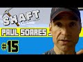 Paul Soares Jr | The Shaft (A Minecraft Podcast) #15