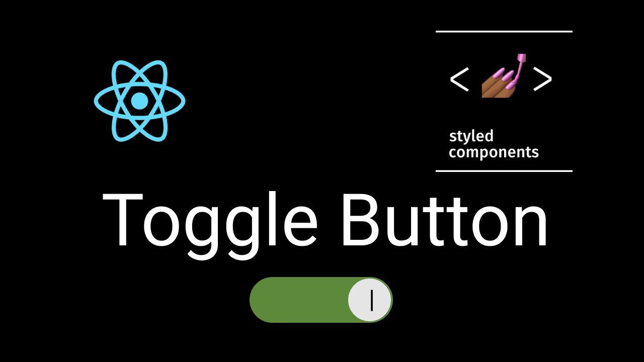 React JS Toggle Button | Styled Components - YouTube