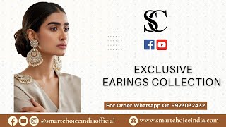 Exclusive Earings Collection | For Booking:- 9923032432 | Smart Choice