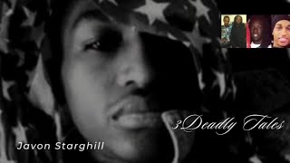 Kold killa’s brother Javon starghill