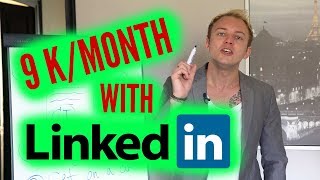 How to Make $9k Per Month on Freelancing and Linkedin