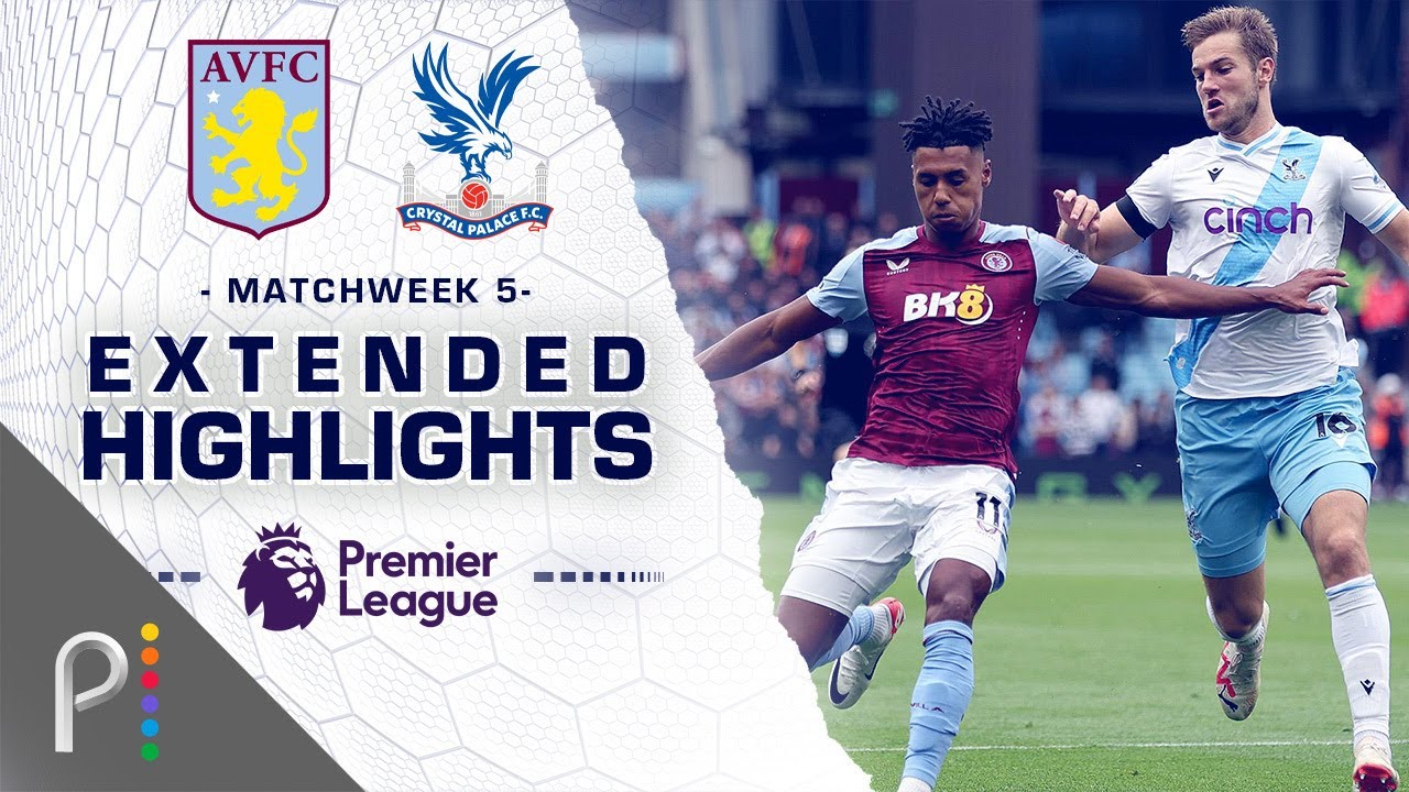 Aston Villa V. Crystal Palace | PREMIER LEAGUE HIGHLIGHTS | 9/16/2023 ...