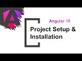 #2 Angular 18 Tutorial | NodeJS Installation and Angular 18  Project Setup
