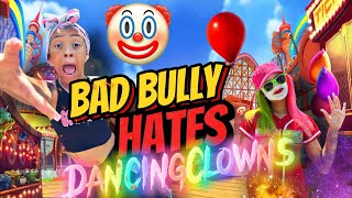 Shocking: Bully's Fear of Dancing Clowns