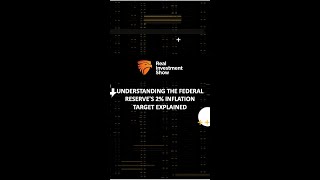 Understanding the Federal Reserve's 2% Inflation Target Explained