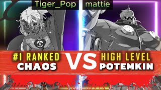 GGST ▰ Tiger_Pop (#1 Happy Chaos) Vs mattie (High Lvl Potemkin) | Strive High Level Replay 🔥