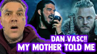 Rapper FIRST TIME REACTION to Dan Vasc - My Mother Told Me (Song of The Vikings)