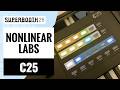 Nonlinear Labs - C25 | SUPERBOOTH 26