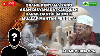 🔴LIVE -  Orang Pertama Yang Akan Disyahadatkan Oleh Bapak Dantje Mumek Mualaf Mantan Pendeta