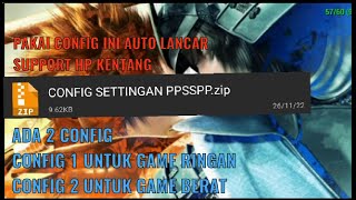 PAKAI CONFIG INI AUTO LANCAR!! | CARA SETTING ATAU PASANG CONFIG PPSSPP