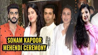 Sonam Kapoor Mehendi Ceremony - Arjun Kapoor, Jhanvi Kapoor, Karan Johar, Rani Mukerji
