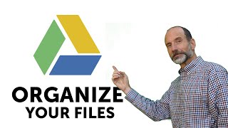 Google Drive - Organize Your Files and Folders