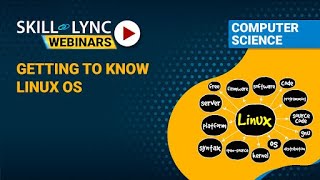 Getting to know Linux OS | Skill-Lync | Workshop