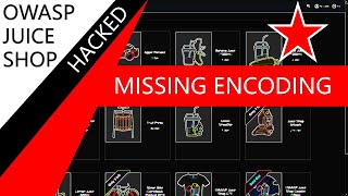 ★ Missing Encoding (Improper Input Validation)