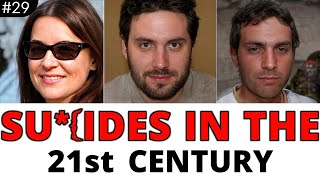 Su*{ides In The 21st Century (Part 29) | #tribute #obituaries #celebritydeaths