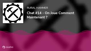 Chat #14 - On Joue Comment Maintenant ?