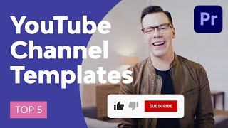 5 Top YouTube Channel Templates for Premiere Pro