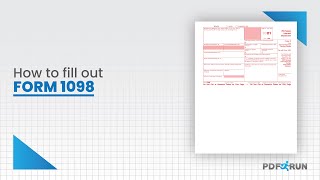 How to Fill Out Form 1098 (Mortgage Interest Statement) | PDFRun