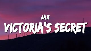 Jax - Victoria’s Secret (Lyrics)