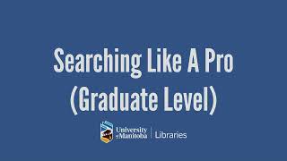 Search Like A Pro (Graduate Level)