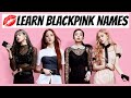 Learn BLACKPINK Member Names - TEST YOURSELF!