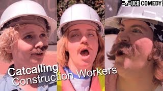 Catcalling Construction Workers
