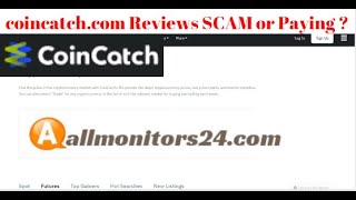 coincatch.com  ,Reviews Scam Or Paying ?