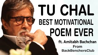 तू खुद की खोज में निकल - Amitabh Bachchan Best motivational poem - Tu Chal | Amitabh Bachchan