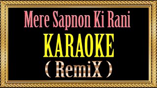 Mere Sapnon Ki Rani - Karaoke (Remix) - English Lyrics - Kishore Kumar