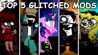 Top 5 Glitched Mods - Friday Night Funkin’