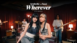 Arabelle - Wherever Ft. pami [Live Session]