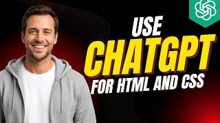 How To Use ChatGPT For HTML And CSS [2026 Full Guide]