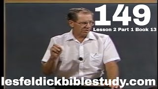 149 - Les Feldick Bible Study Lesson 2 - Part 1 - Book 13 - First Resurrection