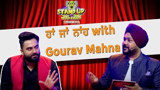 Stand Up Te Paao Khapp Season 2 || ਹਾਂ ਜਾਂ ਨਾਂਹ with Gourav Mahna || PTC Punjabi