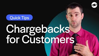 What CHARGEBACKS mean for CUSTOMERS | Quick Tips
