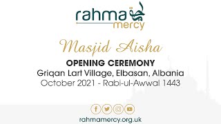 Masjid Aisha - Opening ceremony in Griqan Lart Village, Elbasan, Albania