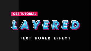 Layered Text Hover Effect CSS | CSS Text Effect