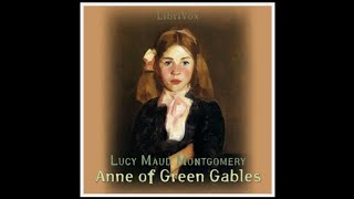 Anne of Green Gables (version 3) by Lucy Maud Montgomery (1874 - 1942) | Full Audiobook