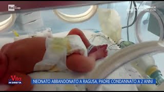 Neonato abbandonato a Ragusa, padre condannato a 2 anni - La Vita in diretta - 13/01/2023