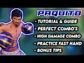 Paquito Tutorial & Combos Guide | Learn Fast Hand Combos | Improve Your Gameplay