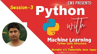 Python Tutorial | data structure, mutable and immutable data types | Session-3 [Hindi | Urdu]