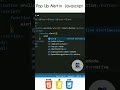 pop up Alert in Javascript #javascript #shorts #short