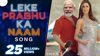 Leke Prabhu Ka Naam Song | Tiger 3, Salman Khan, Katrina Kaif, Pritam, Arifit Singh, Nikhita,Amitabh