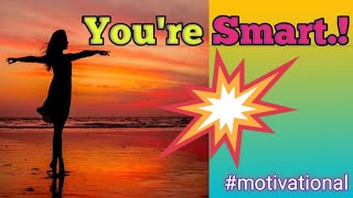 You're Smart.! 👍 | #shorts #motivational