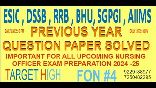 AIIMS NORCET || ESIC || JSSC || DSSB || IMPORTANT MCQS FOR ALL UPCOMING NURSING OFFICER EXAM #FON 4