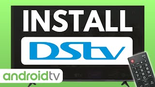 How to Install DSTV on Android TV | Quick \u0026 Easy