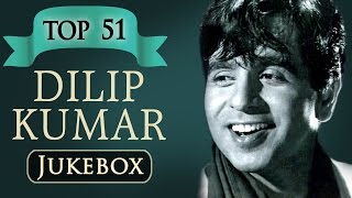 Top 51 Songs of Dilip Kumar JUKEBOX (HD) - Best Evergreen Old Hindi Classic Songs - Old Is Gold