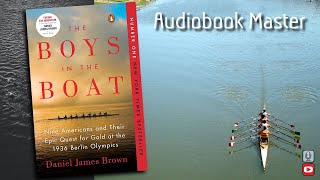 The Boys in the Boat Best Audiobook Summary by Daniel James Brown
