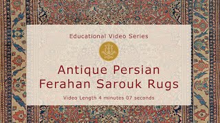 The History \u0026 Design of Antique Persian Ferahan \u0026 Ferahan Sarouk Carpets