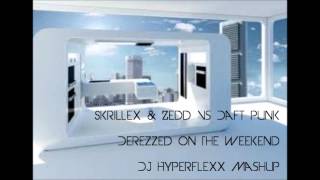 Daft Punk vs Skrillex \u0026 Zedd **Mashup** 2012 - Derezzed on The Weekend (Mashup by HyperFlexx)